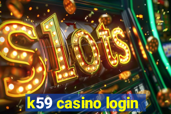 k59 casino login